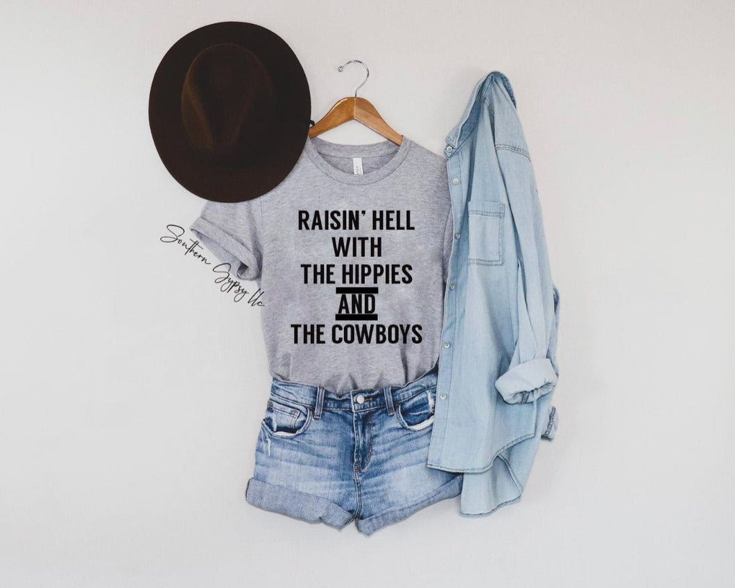 Raising hell with the hippies and the Cowboys graphic tee