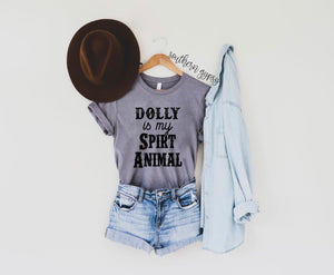 Dolly is my Spirit Animal Graphic Tee